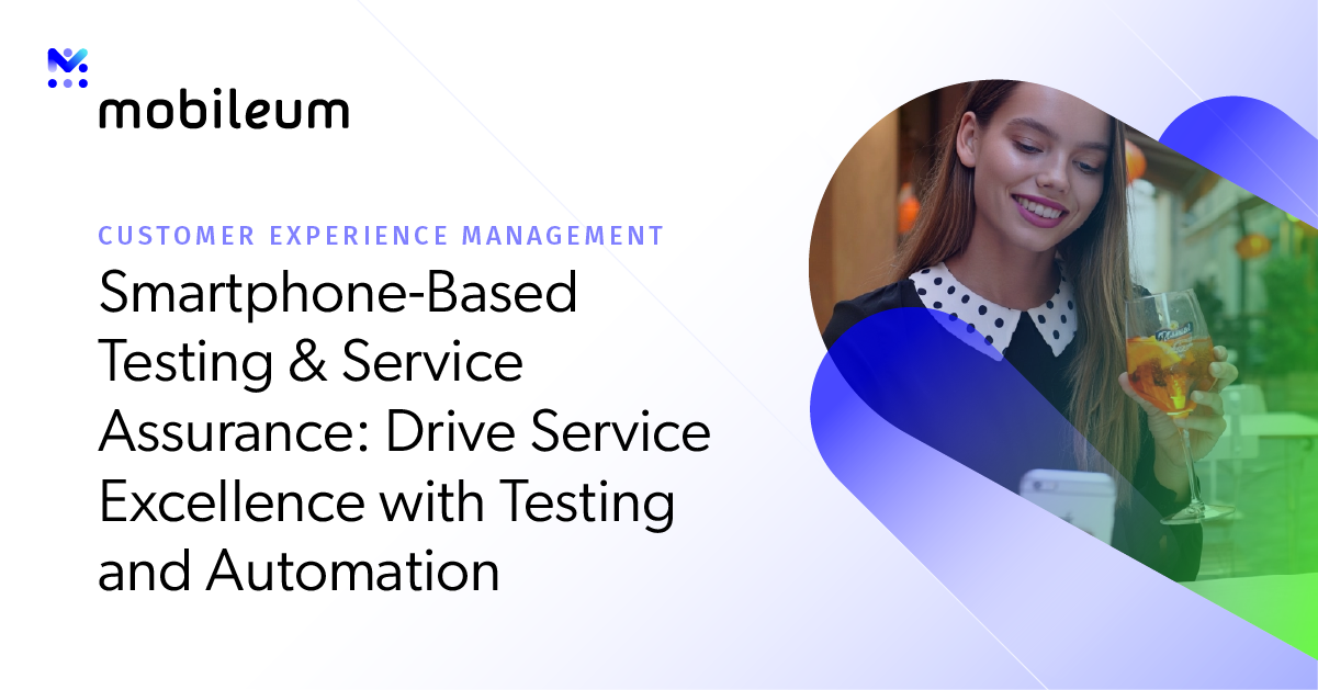Smartphone-Based Testing & Service Assurance – Mobileum - Active ...