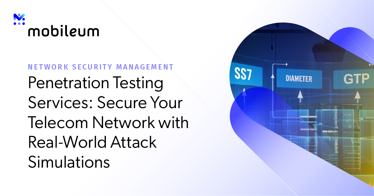 Penetration Testing Services – Mobileum - Active Intelligence